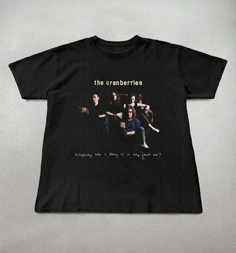 The Cranberries Shirt, The Cranberries fan gift, Trendy shirts, Band tees, cotton shirts, Everyone else is doing it so why cant we shirt