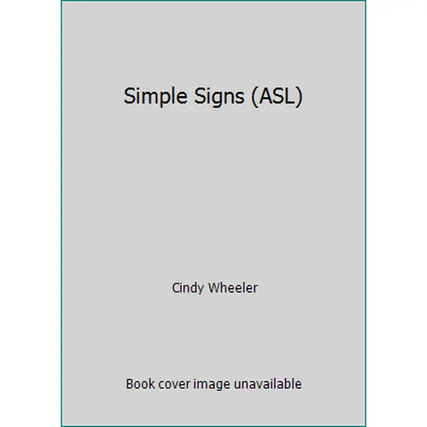 Used Scholastic ASL Learning Book - Simple Signs by Cindy Wheeler, 1997 Edition, Paperback, English, 29 Pages, 0.22 lbs