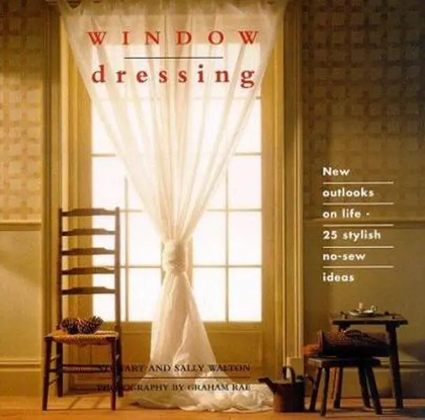 USED-Window Dressing: New Outlooks on Life - 25 Stylish No-Sew Ideas (The Interior Focus Series) by Stewart Walton (Hardcover)