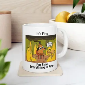 [Sale off up to 50%] It's Fine Meme Dog Mug: Funny Gag Gift, 11oz & 15oz ceramic mug