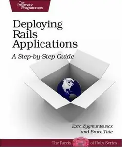 USED-Deploying Rails Applications: A Step-by-Step Guide by Ezra Zygmuntowicz (Paperback)