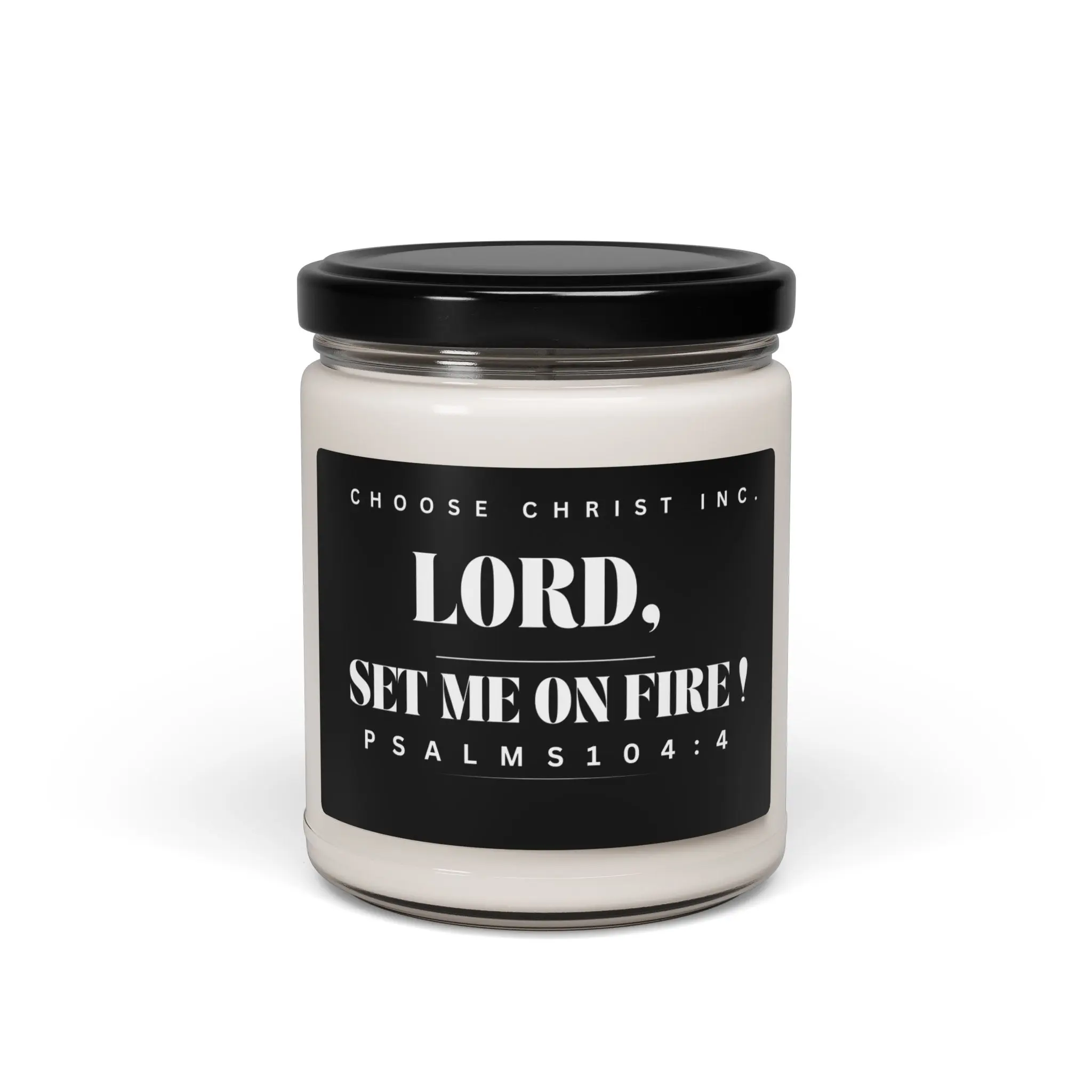 Set Me On Fire Soy Candle- (Black)