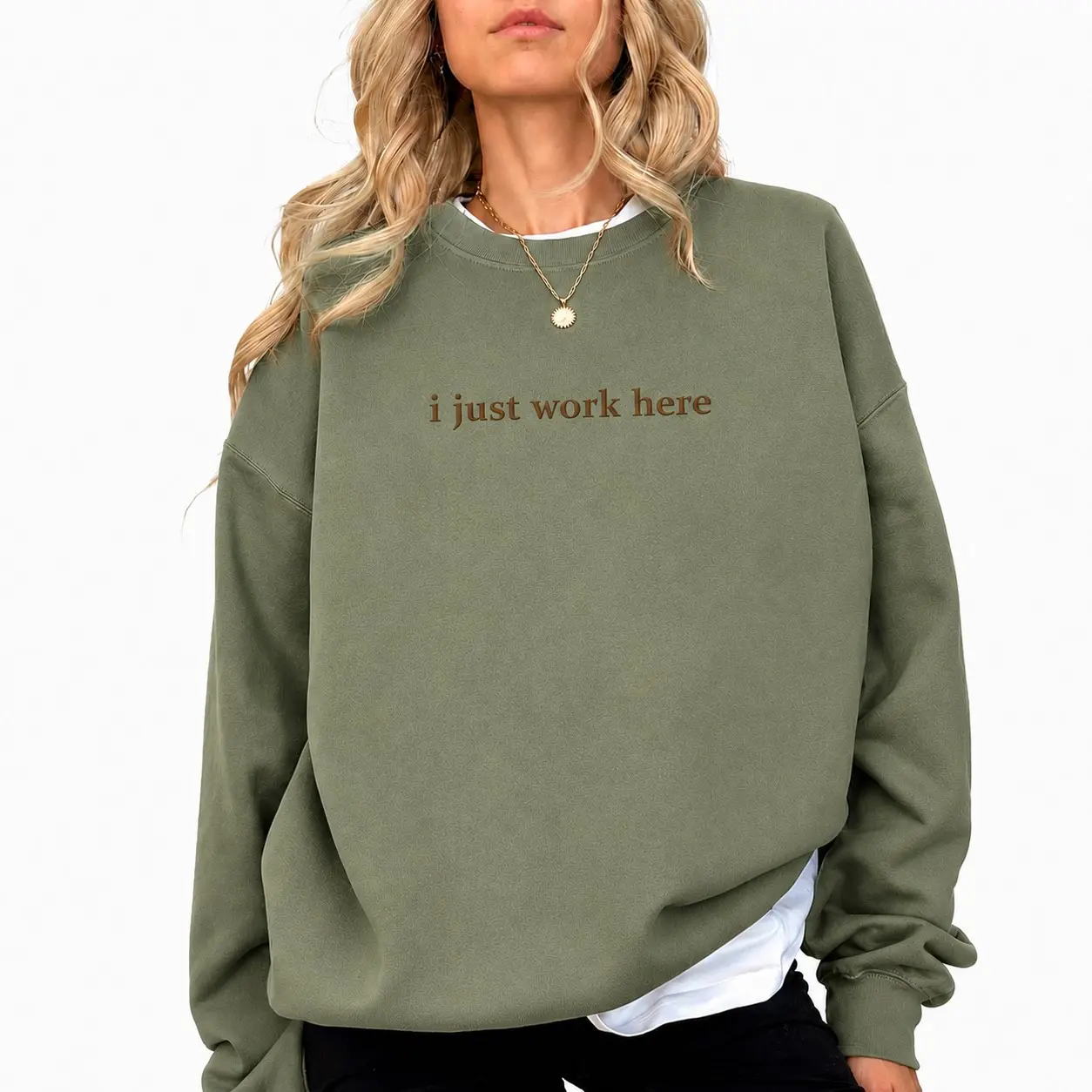 I Just Work Here Embroidered Sweatshirt, Funny Adult Humor Sweatshirt, Sarcastic Saying Shirt, Office Coworker Gift, Casual Unisex Pullover Tee for Work