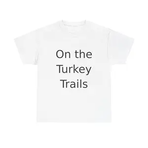 Turkey Trails T-Shirt