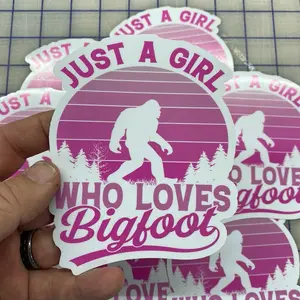 Bigfoot Sasquatch Just a Girl who loves Bigfoot sticker car truck laptop bottle stickers