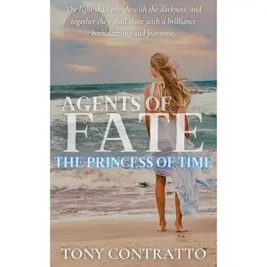 The Princess of Time (Book 2 in The Agents of Fate Series)