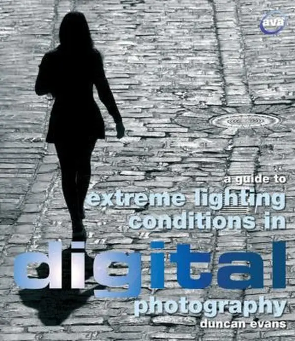 USED-A Guide to Extreme Lighting Conditions in Digital Photography by Duncan Evans (Paperback)