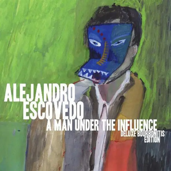 Alejandro Escovedo - A Man Under The Influence (Vinyl LP)