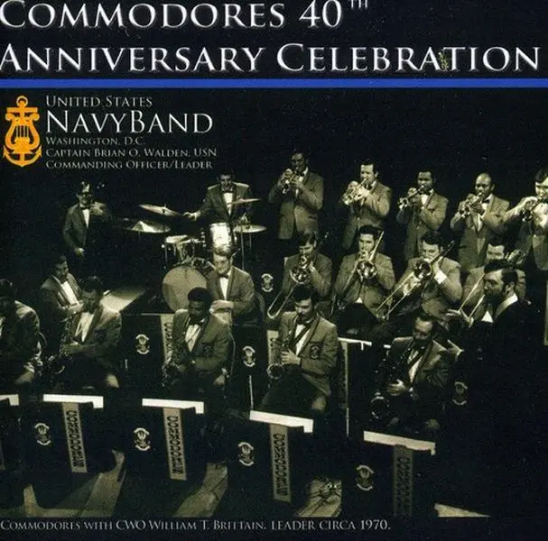 United States Navy Band Commodores - 40th Anniversary Celebration Classical Compact Disc (CD)