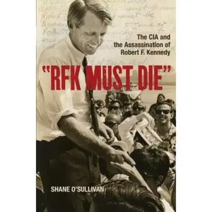 USED-Who Killed Bobby?: The Unsolved Murder of Robert F. Kennedy by Shane O'Sullivan (Hardcover)