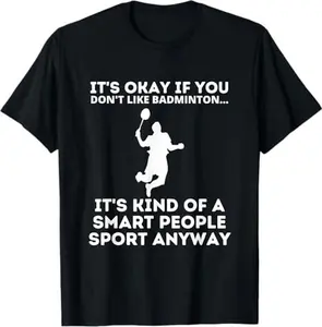 Badminton Smart People Sport Shirt Funny Badminton Player T-Shirt