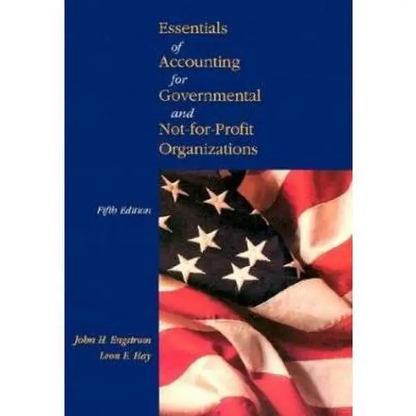 USED-Essentials of Accounting for Governmental and Not-For-Profit Organizations by John H. Engstrom (Paperback)