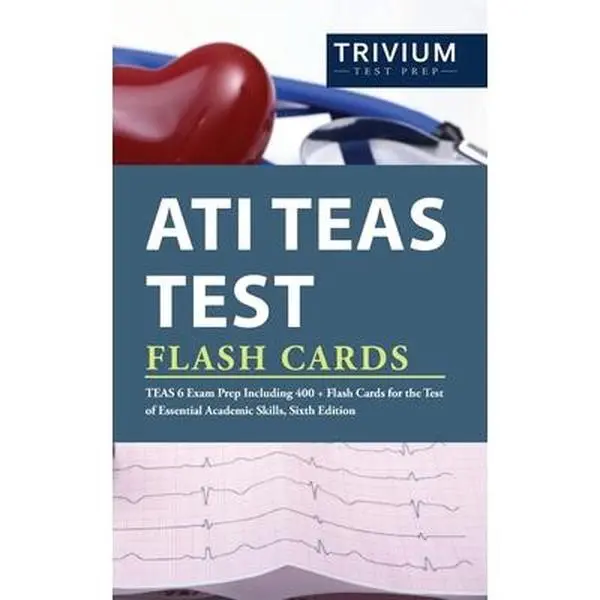 USED-ATI TEAS Test Flash Cards: TEAS 6 Exam Prep Including 400+ Flash Cards for the Test of Essential Academic Skills, Sixth Edition by Trivium Health Care Exam Prep Team (Paperback)