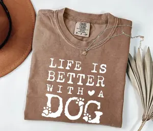 Comfort Colors Life is Better With A Dog Shirt, Dog Lover Gift, Funny Pet Mom Tee, Unisex Dog Quote Shirt Gift for Her