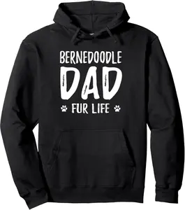 Bernedoodle Dad Fur Life T-Shirt Funny Dog Dad Gift Pullover Hoodie