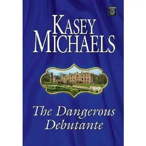 USED Book - The Dangerous Debutante (Center Point Large Print: Platinum Romance Series) by Kasey Michaels (Unknown) - english