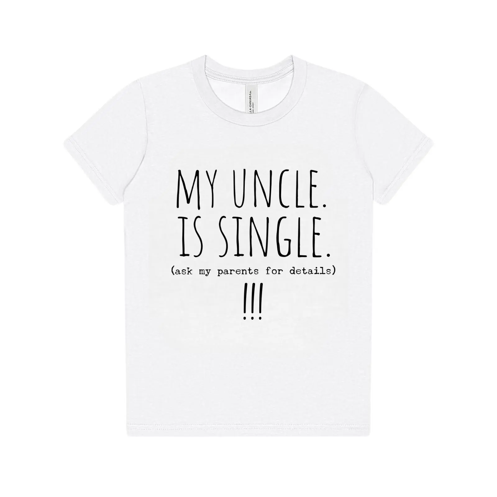 My Uncle Is Single Tshirt, Tshirt for 2Y - 10Y, Basic Tshirt, Cotton Tshirt, Casual Tshirt, Unisex Crew Neck