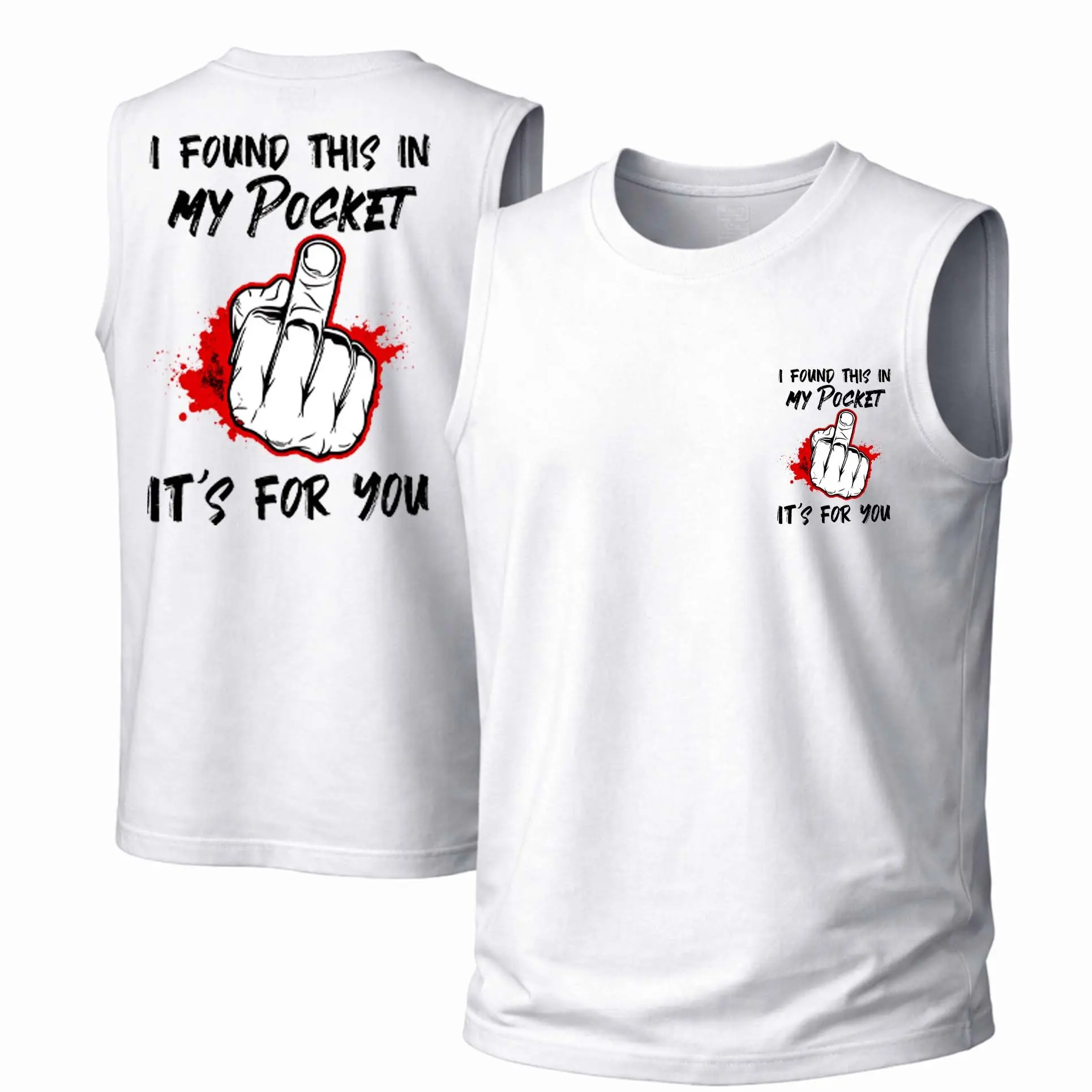 Men's Cotton Sleeveless Tank Top - "“I Found This In My Pocket, It's For You" — Punk Printed Style. This Is A Casual Item Suitable For Both Men And Women, Especially Perfect For Spring And Summer; The Cool Print And Classic Crew Neck Cut