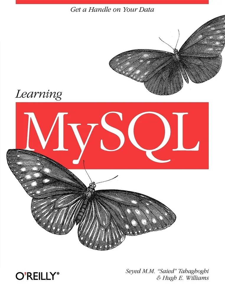 USED-Learning MySQL: Get a Handle on Your Data by Tahaghoghi, Saied M. M. (Paperback)