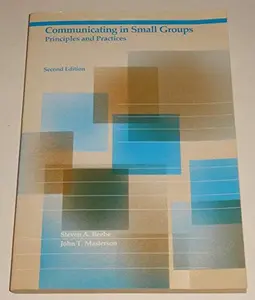USED-Communicating in Small Groups: Principles and Practices by Steven A. Beebe (Hardcover)