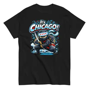 ITS CHICAGO Ninja! It's Chicago Yeah T-Shirt
