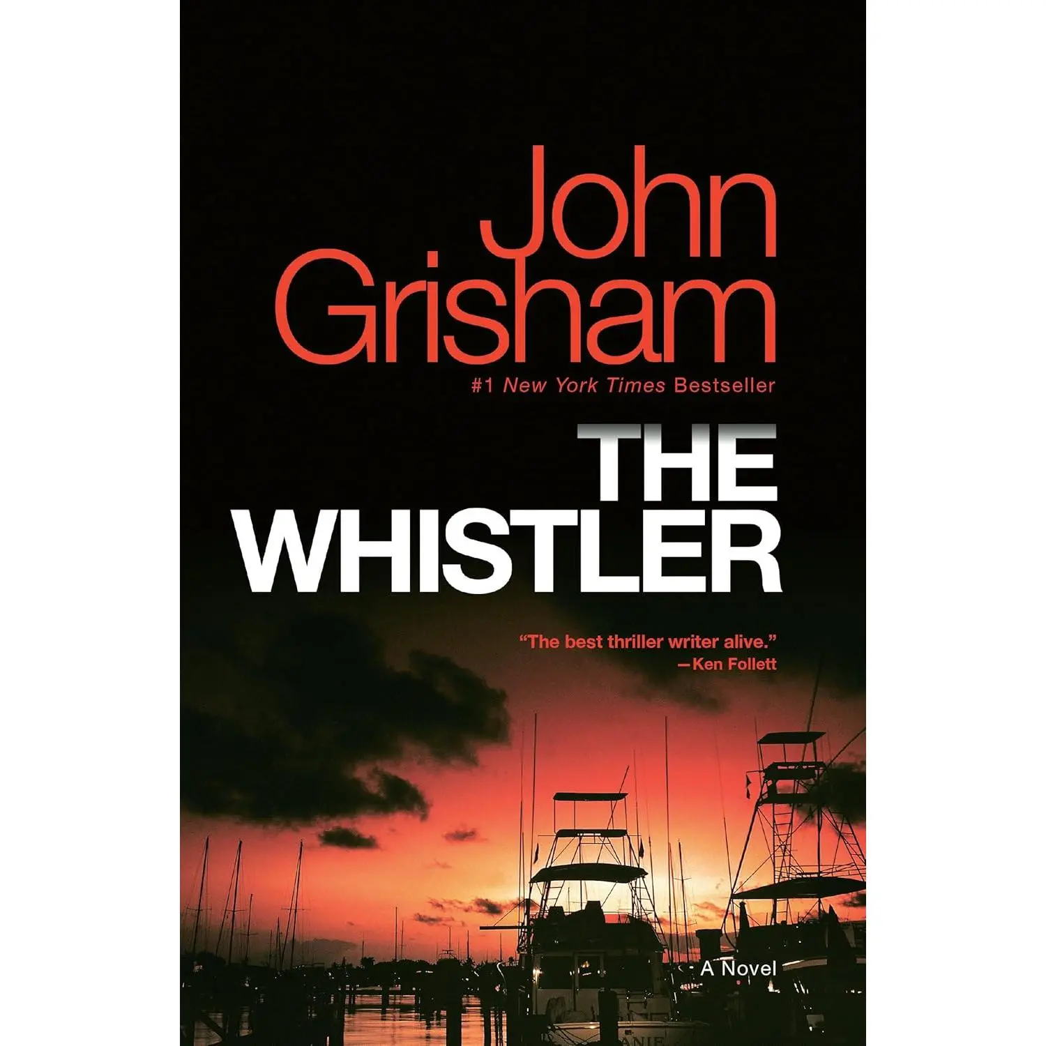 The Whistler: A Novel