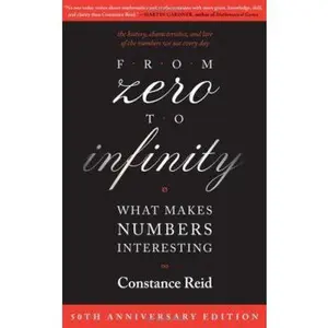 USED-From Zero to Infinity: What Makes Numbers Interesting by Reid, Constance (Paperback)