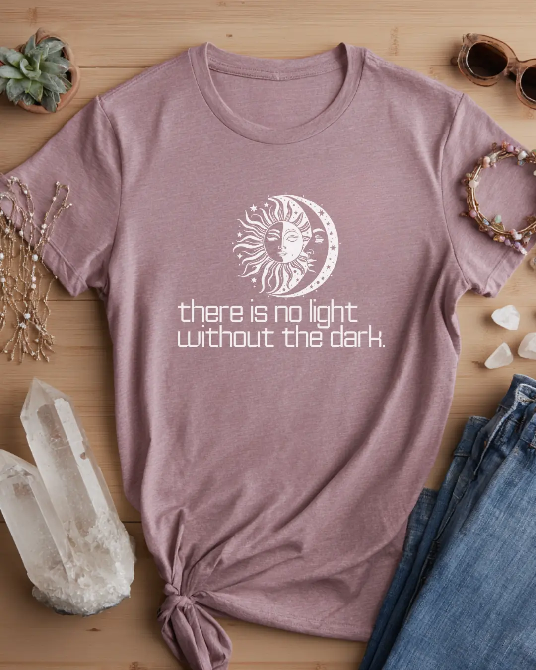 There Is No Light Without The Dark T-Shirt | Moon Sun Graphic, Stay Light