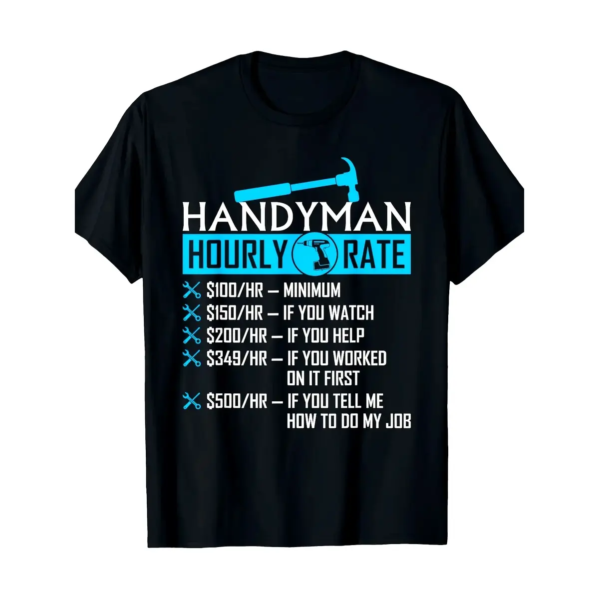 Women's Short-Sleeve Cotton Graphic T-Shirt, Handyman Hourly Rate Humor Carpenter Design, Round Neck, Unisex Casual Tops, Black, All Seasons
