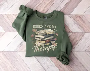 Books Are My Therapy Sweatshirt, Book Lover tShirt, Cute Readers shirt, Gift For Readers, Flower Book Hoodie, Book Lover Sweatshirt, Xmas Gift