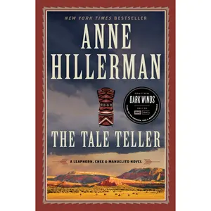 The Tale Teller: A Leaphorn, Chee & Manuelito Novel by Anne Hillerman [Paperback Book]