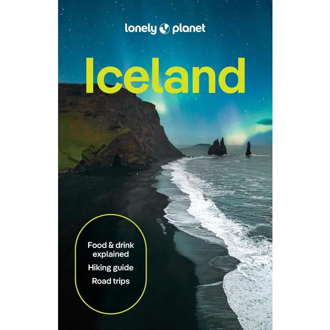 Lonely Planet Iceland: 2026 - 2027 Travel Guide Plan the Trip of a Lifetime Detailed Itineraries & Maps Insider Tips Covers Reykjavik, Golden Circle, by Eyglo Svala Arnarsdottir (Paperback)
