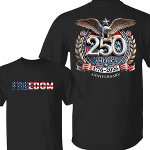 Freedom 250th Anniversary T-Shirt USA 250 Years Independence Apparel, 1776–2026 America Anniversary, Patriotic Freedom,4th of July Shirt, Independence Day Gift Casual Daily Wear Tee For Men & Women, Apparel Made In The USA