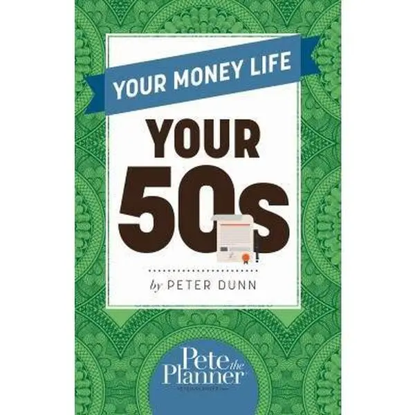 USED-Your Money Life: Your 50s by Dunn, Peter (Paperback)