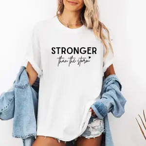 STRONGER. THAN. THE. STORM Round neck pure cotton short-sleeved shirt