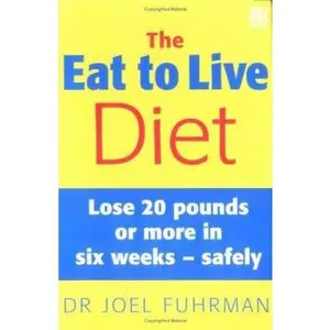 USED-The Eat to Live Diet : Lose 20 Pounds or More in Six Weeks - Safely by Jowl Fuhrman (Paperback)