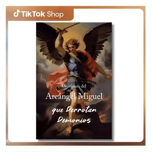 (Oraciones del Arcángel Miguel) Prayers to the Archangel Michael that Defeat Demons (Spanish Edition) -- Saúl Cruz - Paperback