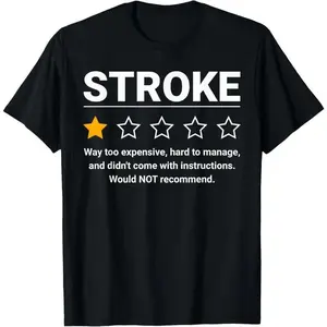 Stroke One Star Rating Funny Stroke Awareness T-Shirt