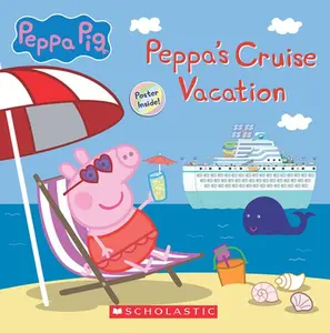 Peppa's Cruise Vacation (Peppa Pig Storybook) -- Eone - Paperback