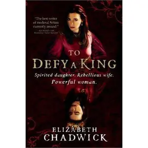 USED-To Defy a King by Chadwick, Elizabeth (Paperback)