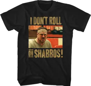 I Don't Roll On Shabbos Big Lebowski T-Shirt, Walter Sobchak Funny Shirt, Big Lebowski Movie Tee, Retro 90s Film Quote Shirt
