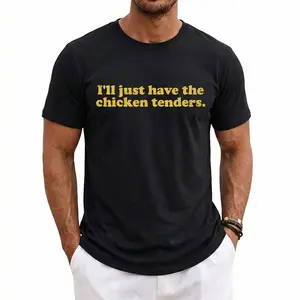 I'll Just Have The Chicken Tenders T-Shirt Golf Gift T-Shirt For Men and Women Casual Streetwear