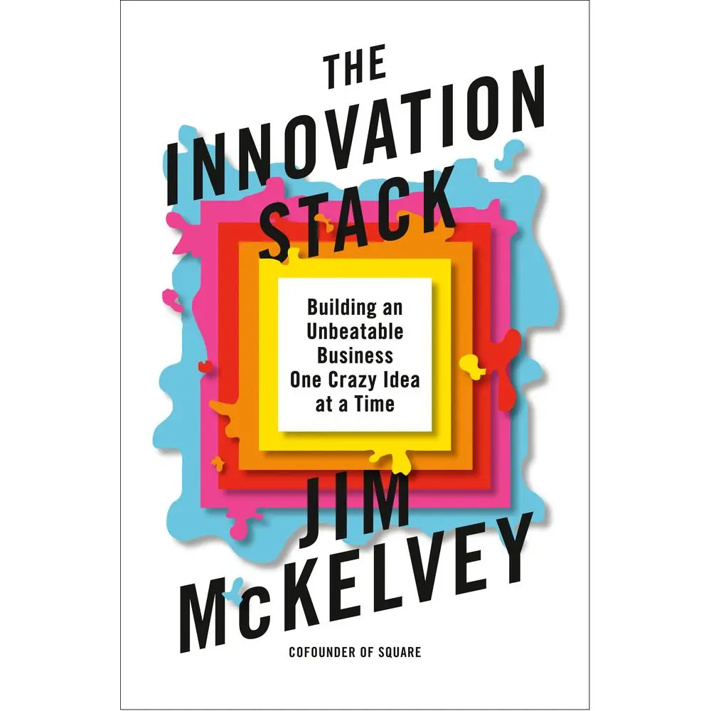 USED Book - The Innovation Stack: Building an Unbeatable Business One Crazy Idea at a Time by McKelvey, Jim (Hardcover) - english