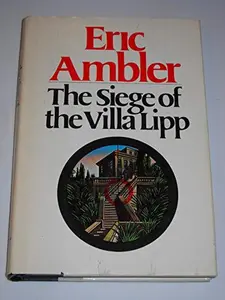 USED-The siege of the Villa Lipp by Eric AMBLER (Hardcover)
