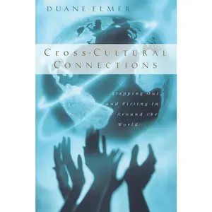 USED-Cross-Cultural Connections: Stepping Out and Fitting in Around the World by Elmer, Duane H. (Paperback)