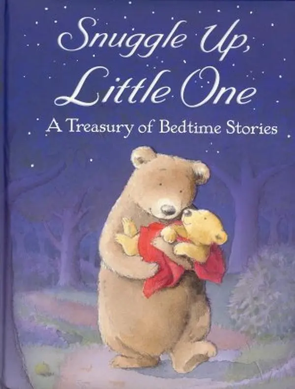 USED-Snuggle Up, Little One: A Treasury of Bedtime Stories by n-a (Unknown)