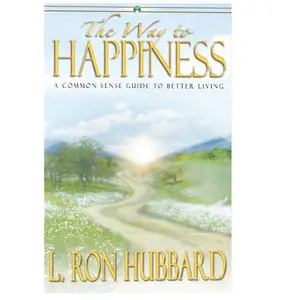 The Way to Happiness by L. Ron Hubbard