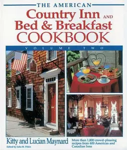 USED-The American Country Inn and Bed & Breakfast Cookbook (American Country Inn & Bed & Breakfast Cookbook) by Kitty Maynard (Hardcover)