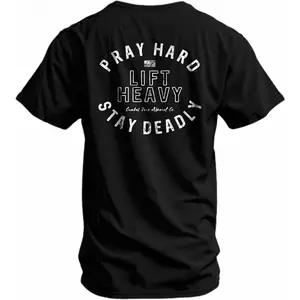 Men's Graphic T-Shirt | Pray Hard Lift Heavy Stay Deadly | Athletic Fit, Tagless Comfort