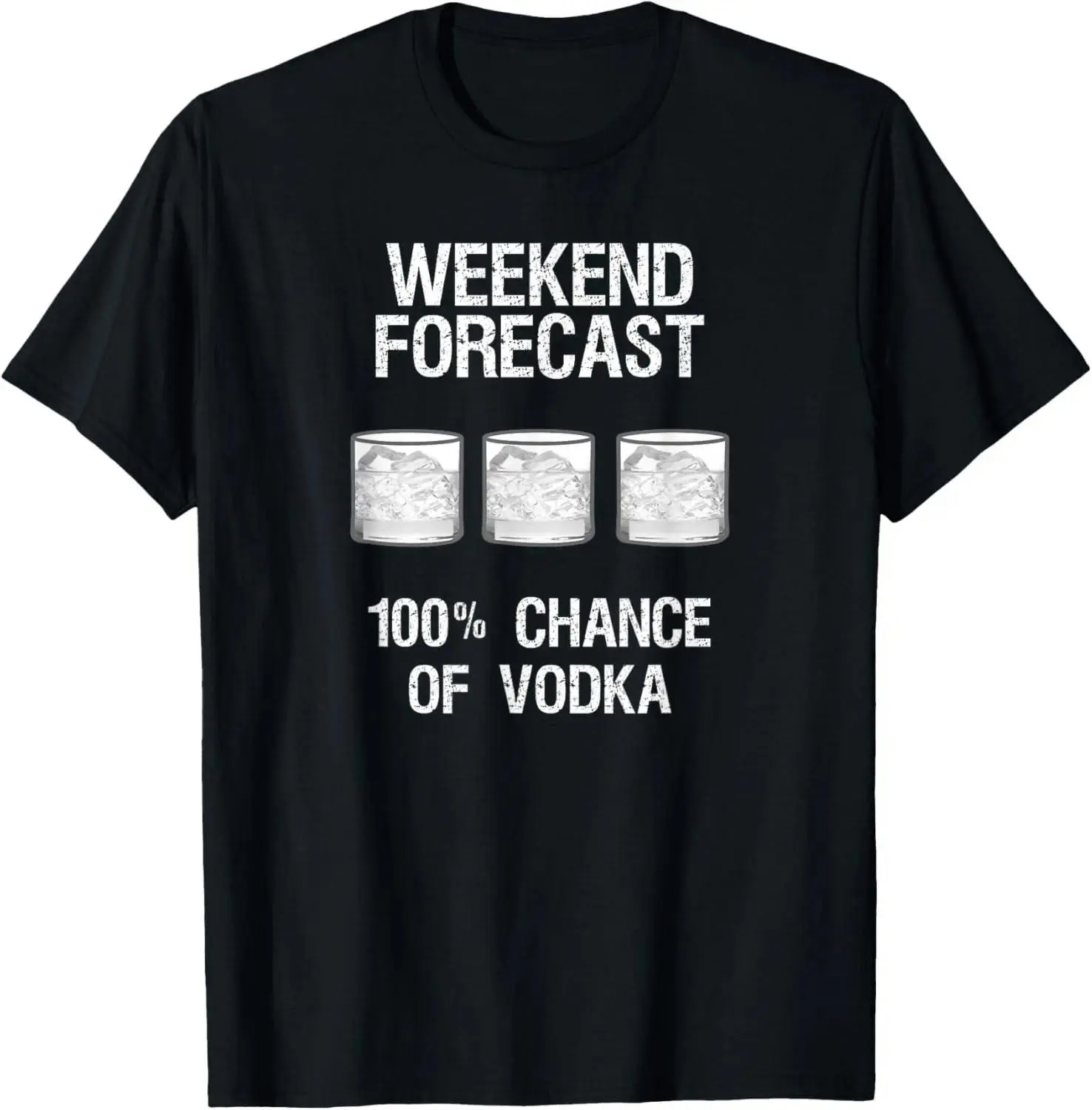 Unisex Vodka T-Shirt Gift - Funny Vodka Weekend Forecast T-Shirt